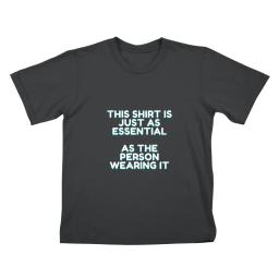 This Shirt Is Essential