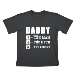 Daddy The Man Myth Legend