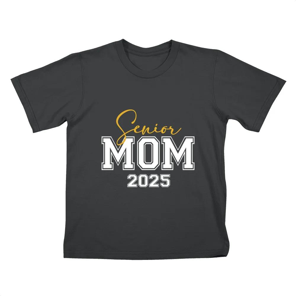 Senior Mom 2025 Class Of 2025