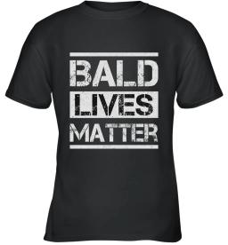 Bald Lives Matter 2020