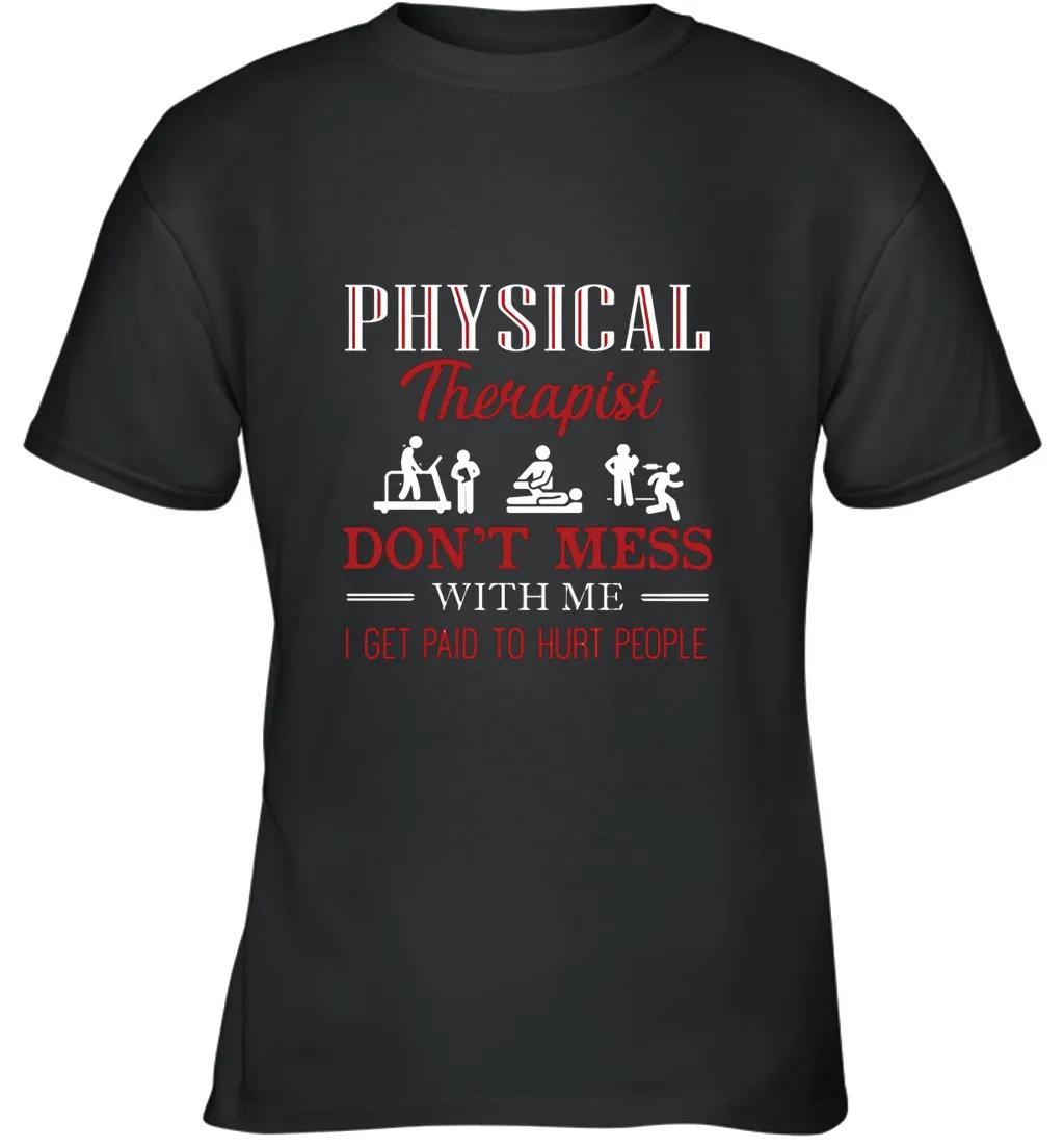 Dont Mess With Physical Therapist