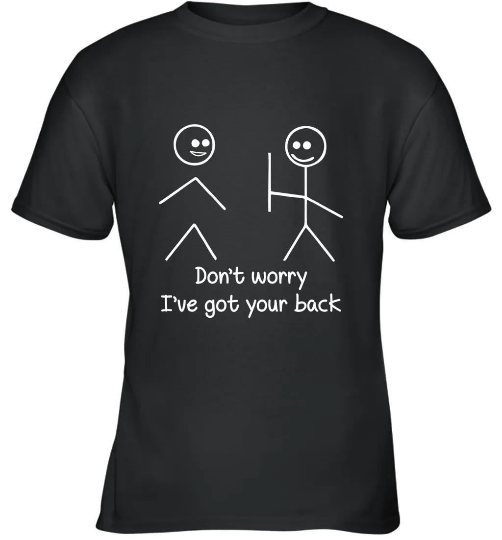 Dont Worry Ive Got Your Back