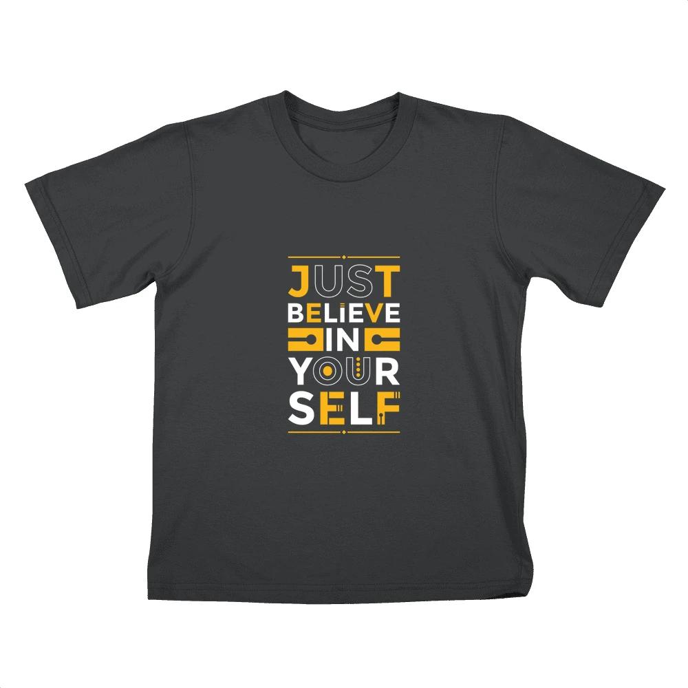 Just Believe In Yourself