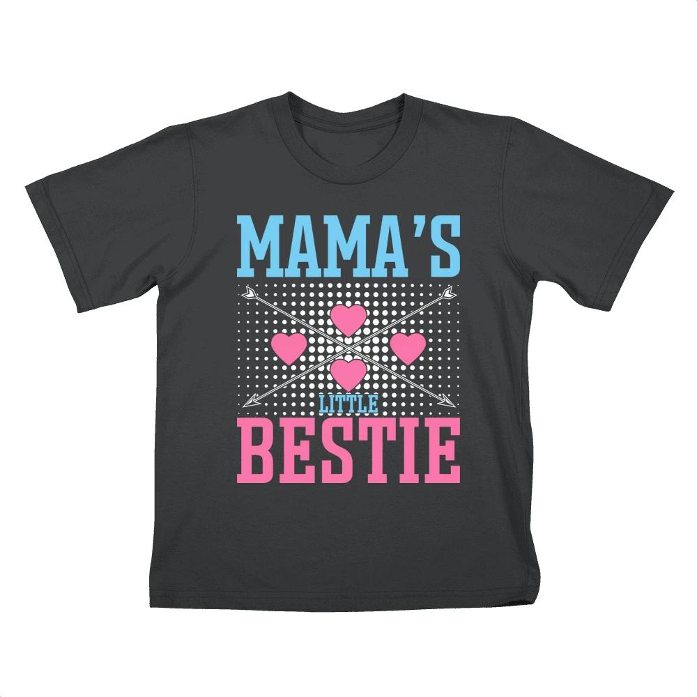 Mamas Little Bestie