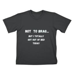 Not To Brag