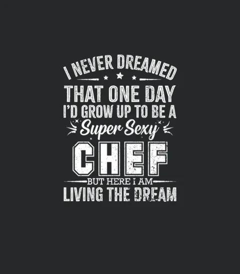 Funny Chef Quote Tee