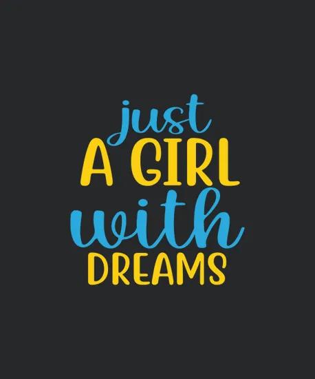 Just A Girl With Dreams