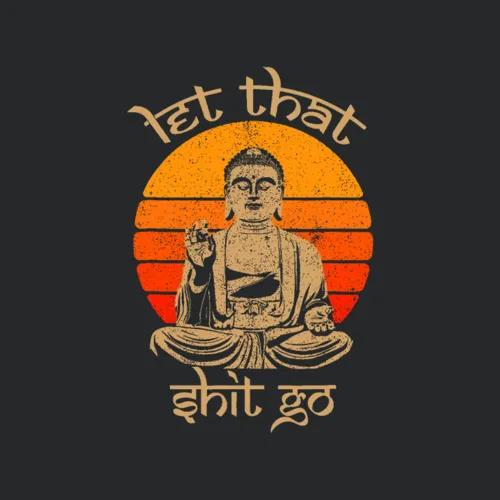 Let That Shit Go