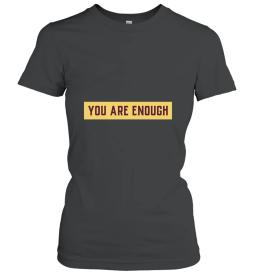You Are Enough Design