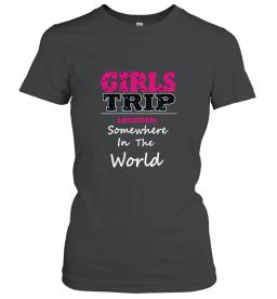 Funny Girls Trip Shirt