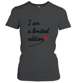 I Am A Limited Edition