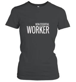 Non Essential Worker