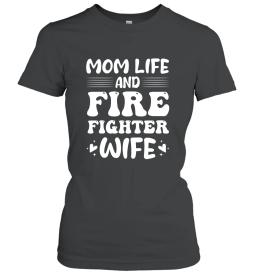 Mom Life And Firefighter Wife 2 1