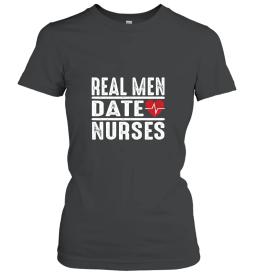 Real Men Date Nurses