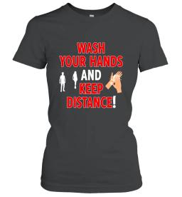 Wash Your Hands And Keep Distance