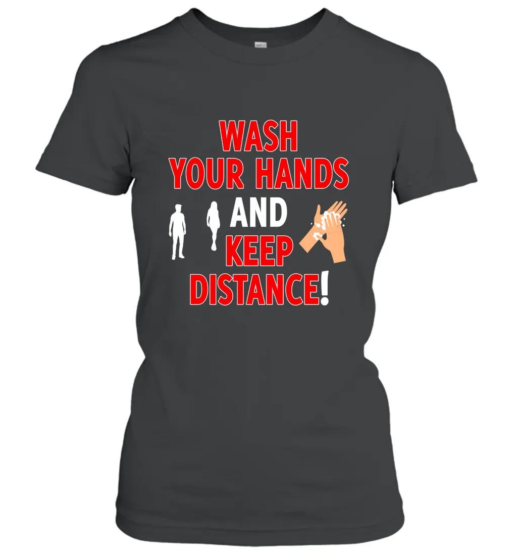 Wash Your Hands And Keep Distance