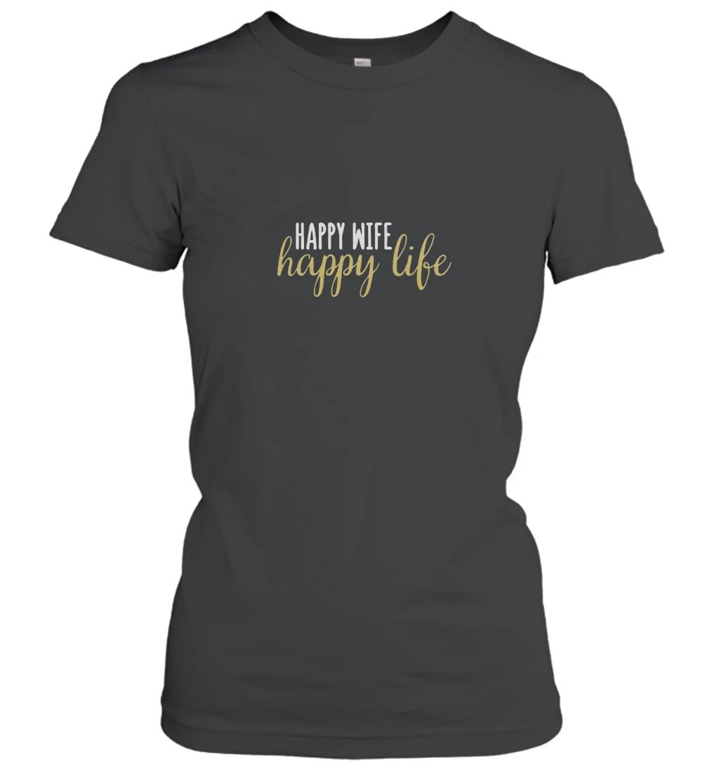 Wife Happy Wife Happy Life