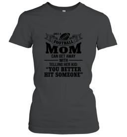 Only A Football Mom
