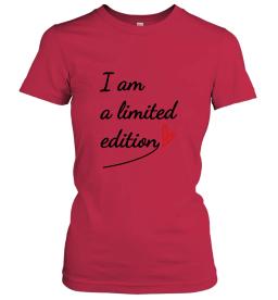 I Am A Limited Edition