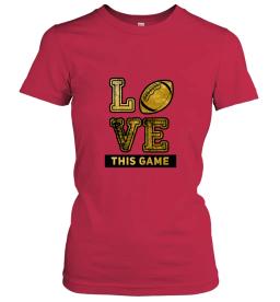 I Love This Game Football V2