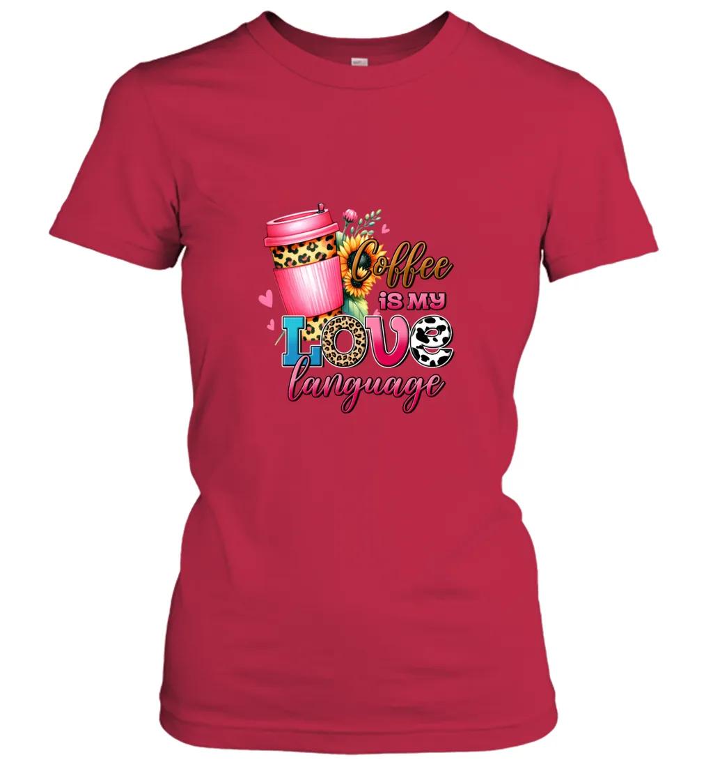Coffee Is My Love Language Shirt