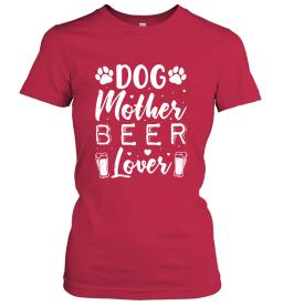 Dog Mother Beer Lover 2