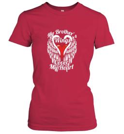 My Brothers Wings Cover My Heart Wom