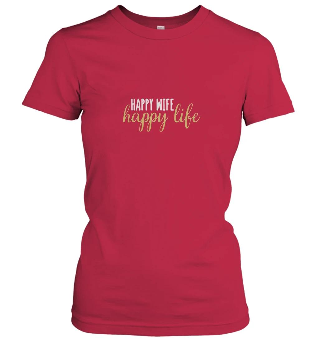 Wife Happy Wife Happy Life