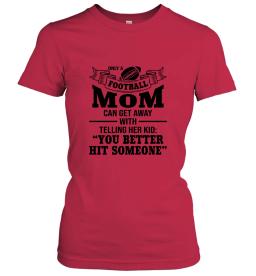 Only A Football Mom