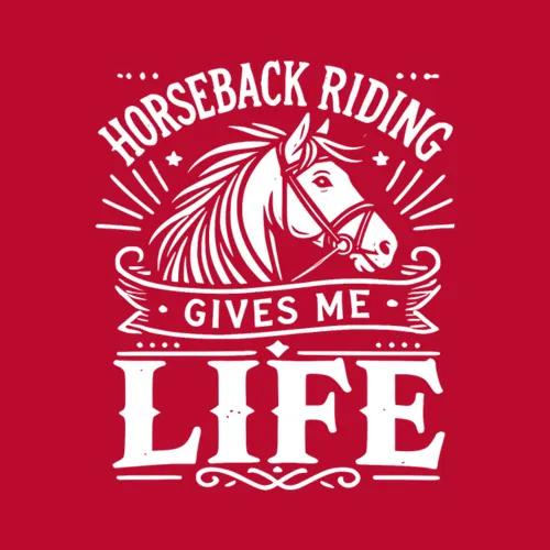 Horseback Riding Gives Me Life