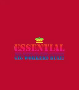 Essential Gig Workers Rule Two