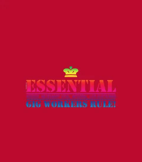 Essential Gig Workers Rule Two