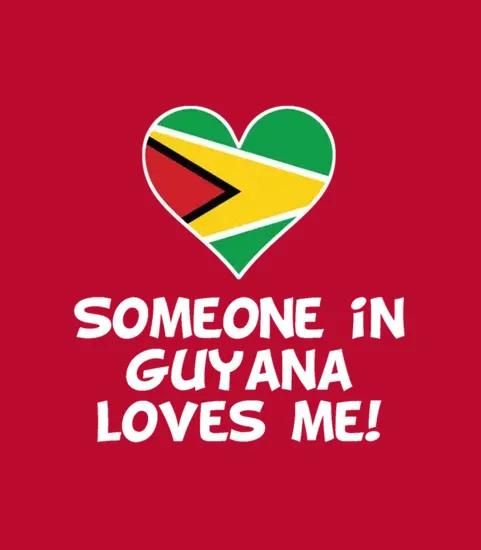 Someone In Guyana Loves Me