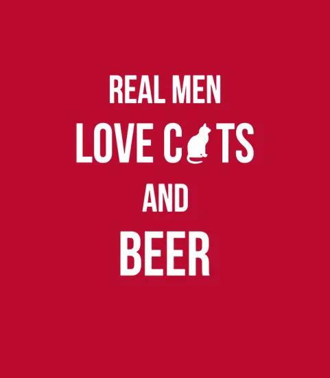 Real Men Love Cats And Beer