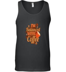 Im Balanced With Coffee