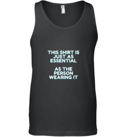 This Shirt Is Essential