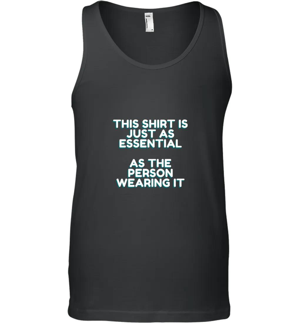 This Shirt Is Essential