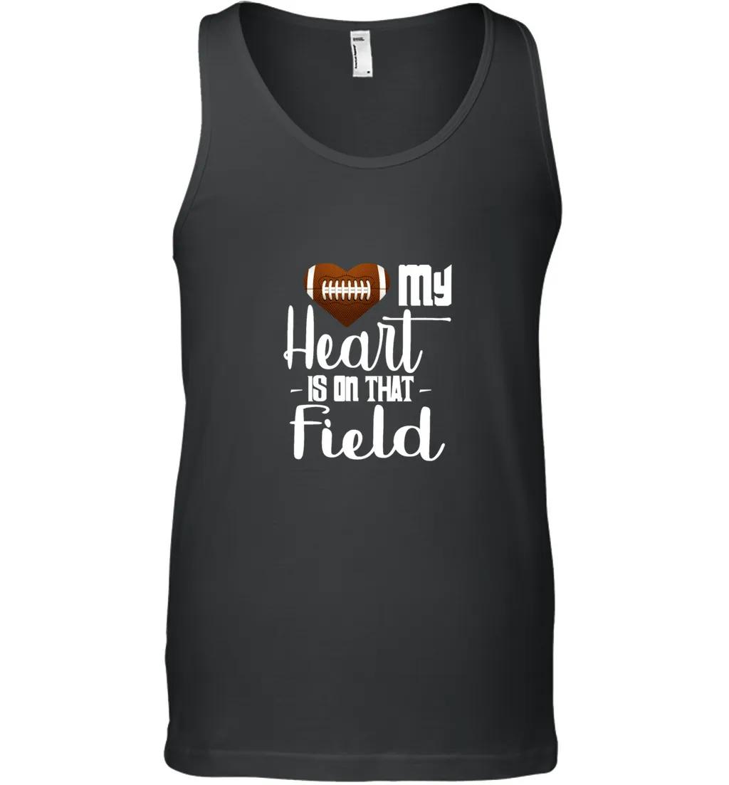 Football My Heart Is On That Field