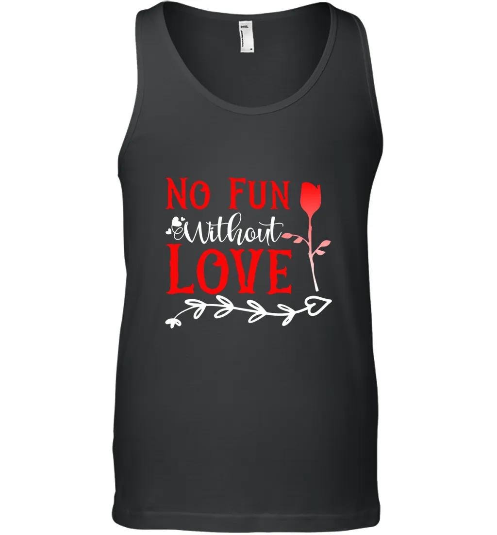 No Fun Without Love