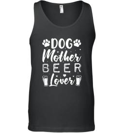 Dog Mother Beer Lover 2