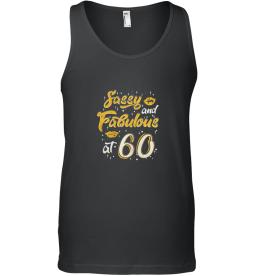 Funny Sassy And Fabulous At 60