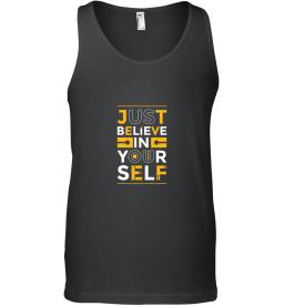 Just Believe In Yourself
