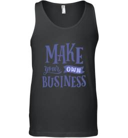 Make Your Own Business