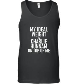 My Ideal Weight Is Charlie Hunnam