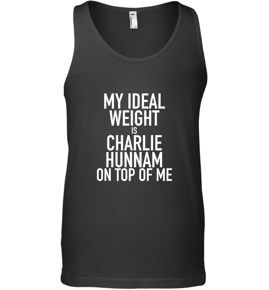 My Ideal Weight Is Charlie Hunnam