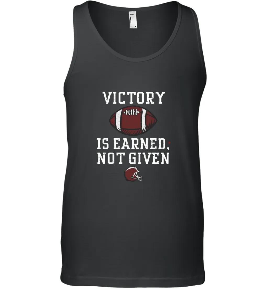 Victory Is Earned Not Given
