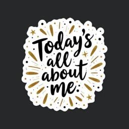 Todays All About Me Happy Birthday