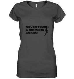 Never Touch A Running Admin