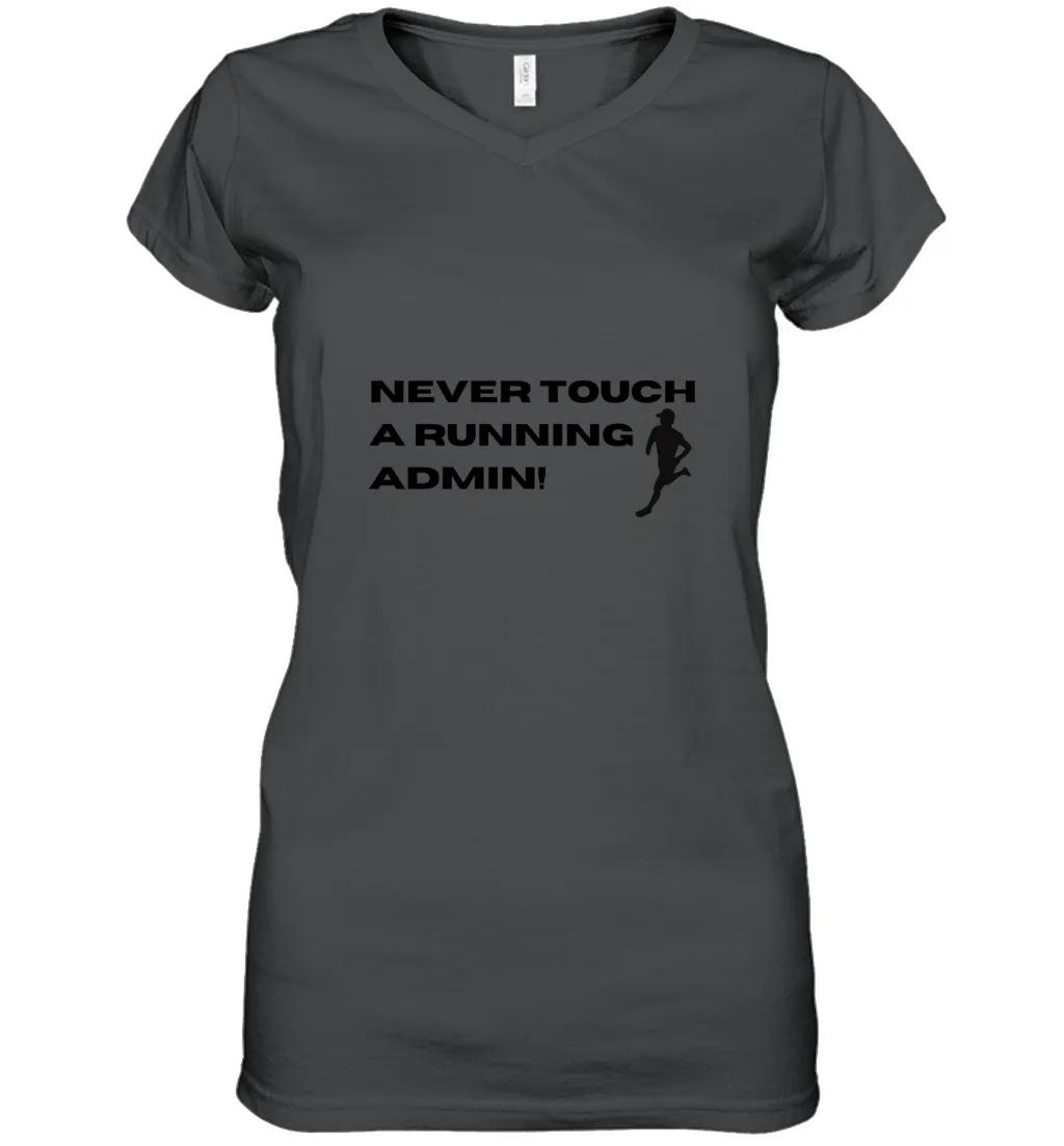 Never Touch A Running Admin