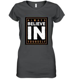 Always Believe In Yourself